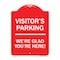 Signmission Reserved Parking Visitor Parking Were Glad Youre Here!, Red & White Alum, 18" x 24", RW-1824-23015 A-DES-RW-1824-23015 - alternate 1